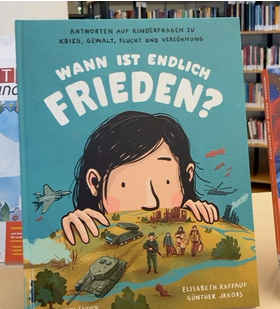 Cover des Buches "Wann ist endlich Frieden?"