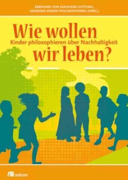 Wie wollen wir leben?